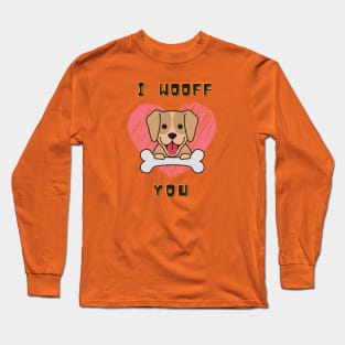 I WOOFF You for Dog Lovers Long Sleeve T-Shirt